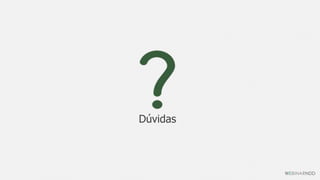 Dúvidas
 