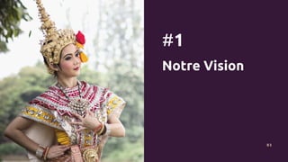 #1
Notre Vision
03
 