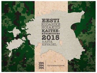 Eestlaste arvamused riigikaitsest aprillis 2015