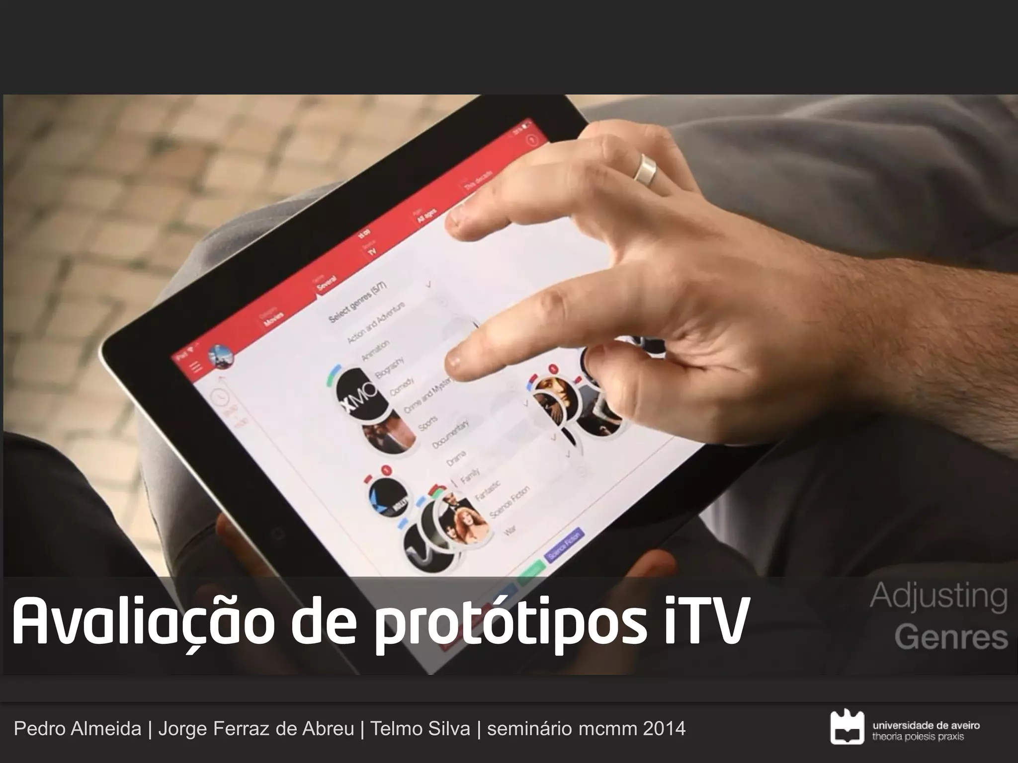 •
•
Pedro Almeida | Jorge Ferraz de Abreu | Telmo Silva | seminário mcmm2014