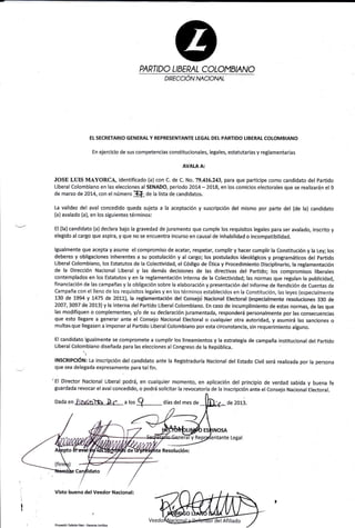 PART IDO LItsEPAL

COLOMBIANO

EL SECRETARIO GENERAL Y REPRESENTANTE LEGAL DEL PARTIDO LIBERAL COLOMBIANO

En ejercicio de sus competencias const¡tucionales, legales, estatutarias y reglamentarias

AVALAA:
JOSE LUIS MAYORCA, identificado (a) con C. de C. No. 79.416.243, para que participe como candidato del Partido
Liberal Colombiano en las elecciones al SENADO, periodo 2074-201-.8, en los comicios electorales que se realizarán el 9
de marzo de 2014, con el número

:fT

Oe la

La validez del aval concedido queda sujeta
(a) avalado (a), en los siguientes términos:

lista de candidatos.

a la aceptación y suscripción del mismo por parte del (de la) candidato

El (la) candidato (a) declara bajo la gravedad de juramento que cumple los requisitos legales para ser avalado, inscrito y
elegido al cargo que aspira, y que no se encuentra incurso en causal de inhabilidad o incompatibilidad.

lgualmente que acepta y asume el compromiso de acatar, respetar, cumplir y hacer cumplir la Constitución y la Ley; los
deberes y obligaciones inherentes a su postulación y al cargo; los postulados ideológicos y programáticos del partido
Liberal Colombiano, los Estatutos de la Colectividad, el Código de Ética y Procedimiento Disciplinario, la reglamentación

de la Dirección Nacional Liberal y las demás decisiones de las directivas del Partido; los compromisos

liberales
contemplados en los Estatutos y en la regldmentación ¡nterna de la Colectividad; las normas que regulan la publicidad,
financiación de las campañas y la obligación sobre la elaboración y presentación del lnforme de nendición de Cuentas de
Campaña con el lleno de los requisitos legales y en los términos establecidos en la Const¡tución, las leyes (especialmente
130 de t994 y 7475 de 2011), la reglamentación del Consejci Nacional Electoral (especialmente resoluciones 330 de
2OO7,3097 de 2013) y la interna del Partido Liberal Colombiano. En caso de incumplimiento de estas normas, de las que
las modifiquen o complementen, yf o de su declaración juramentada, responderá personalmente por las consecuencias
que esto llegare a generar ante el Consejo Nacional Electoral o cualquier otra autoridad, y asumirá las sancignes o
multarque llegasen a imponer al Partido Liberal Colombiano por esta circunstancia, sin requerimiento alguno.
El candidato. igualmente se

compromete a cumplir los lineamientos y la estrategia de campaña institucional del partido
Liberal Colombiano diseñada para las elecciones al Congreso de la República.
i
INSCRIPCIóN: La inscripción del candidato ante la Registraduría Nacional del Estado Civil será realizada por la persona
que sea delegada expresamente para tal fin.

'El Director Nacional Liberal podrá, en cualquier momento, en aplicación del principio de verdad

sabida y buena fe
guárdada revocar el aval concedido, o podrá solicitar la revocatoria de la inscripción ante el Consejo Nacional Electoral.
Dada en

ñzq6intS D.r

a

los

Q

días del mes de

de

201i.

nte Legal

Visto bueno del Veedor Nacional:

Prcydó: F¡tiolá

Pá€¡ -

GgsG Jqíd'a

 