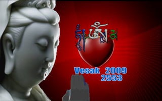Vesak  2009  2553 