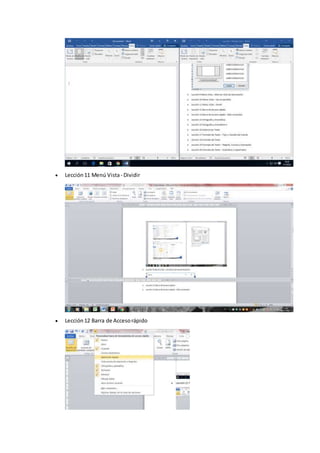  Lección11 Menú Vista- Dividir
 Lección12 Barra de Accesorápido
 