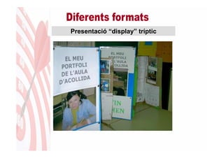 Presentació “display” tríptic
 