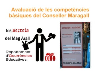 Avaluació de les competències bàsiques del Conseller Maragall 