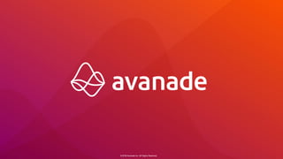 ©2018 Avanade Inc. All Rights Reserved.©2017 Avanade Inc. All Rights Reserved.
 