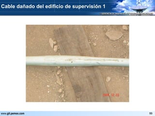 Cable dañado del edificio de supervisión 1 