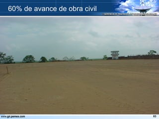 60% de avance de obra civil 