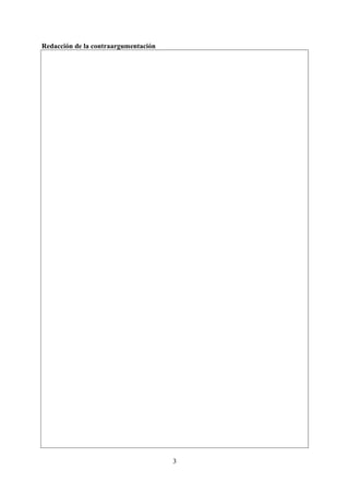 Redacción de la contraargumentación
3
 