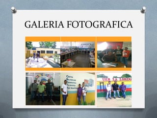 GALERIA FOTOGRAFICA
 