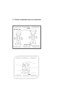 7.1 Fichas empleadas para la evaluación

 