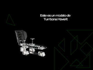 Este es un modelo de Tumbona Hoverit 