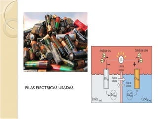 PILAS ELECTRICAS USADAS. 