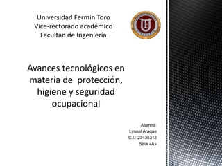 Alumna:
Lynnel Araque
C.I.: 23435312
Saia «A»
Universidad Fermín Toro
Vice-rectorado académico
Facultad de Ingeniería
 