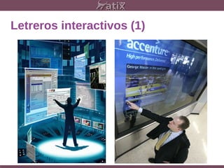 Letreros interactivos (1)
 