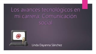 Linda Dayanna Sánchez
 