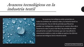 Avances tecnológicos en la industria textil | PPTX
