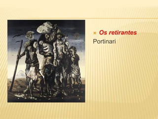  Os retirantes
Portinari
 