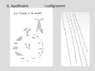 G. Apollinaire   I calligrammi
 