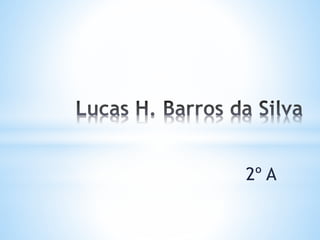 2º A
 