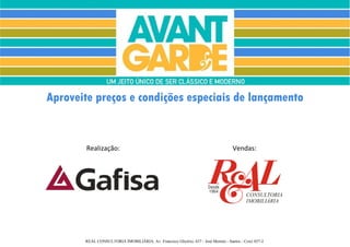 Aproveite preços e condições especiais de lançamento


        Realização:                                                                  Vendas:




       REAL CONSULTORIA IMOBILIÁRIA: Av. Francisco Glicério, 657 - José Menino - Santos - Creci 857-J.
 