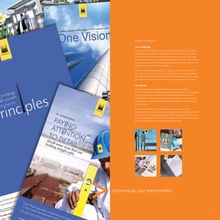 Sobha Developers

           The Challenge
           Sobha has more than three decades of international experience in real estate
           development and construction. Operations ﬁrst started in Oman in 1977 where
           they were involved in the interior transformations of 5-star hotels, opulent villas,
           landmark mosques, as well as palaces including that of the Sultan. The company
           later opened its doors in India and went on to become one of the country’s most
           reputable real estate development companies.

           Today the company has operations in 11 countries with extensive operations in
           India, Oman and the UAE. From a niche interior decorating company, Sobha has
           grown into a global phenomenon in the real estate development and construction
           ﬁeld. With it has come the need for a renaissance in its message to the world.


           The Result
           Avant Communication is leading Sobha’s corporate brand revolution.
           Avant Communication is spearheading the Sobha transformation, from designing
           the over-all new brand look and feel to drawing it through all elements and
           communication. With our help Sobha was able to implement a total, integrated
           marketing solution that transformed the company’s image smoothly and nearly
           instantaneously.

           After the great success Sobha has had with their brand revamp, Avant
           Communication was called in to develop communication material for a number of
           Sobha’s construction and corporate social responsibility projects. The real estate
           projects include Dahlia on Palm Jumeirah, Sapphire in Business Bay, Ivory I & II in
           Business Bay and Daffodil in Jumeirah Village among others.




Communicate your transformation.




                                                                                                  53
 