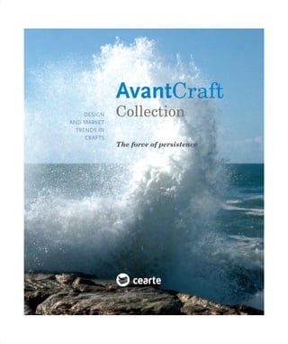Avantcraft collection 2007