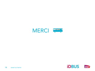 Avant de Partir Avec iDBUS