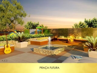 PRAÇA FUTURA 