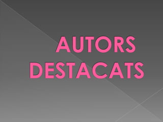    AUTORS DESTACATS