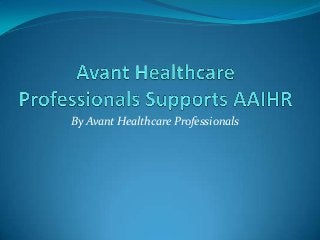 By Avant Healthcare Professionals

 