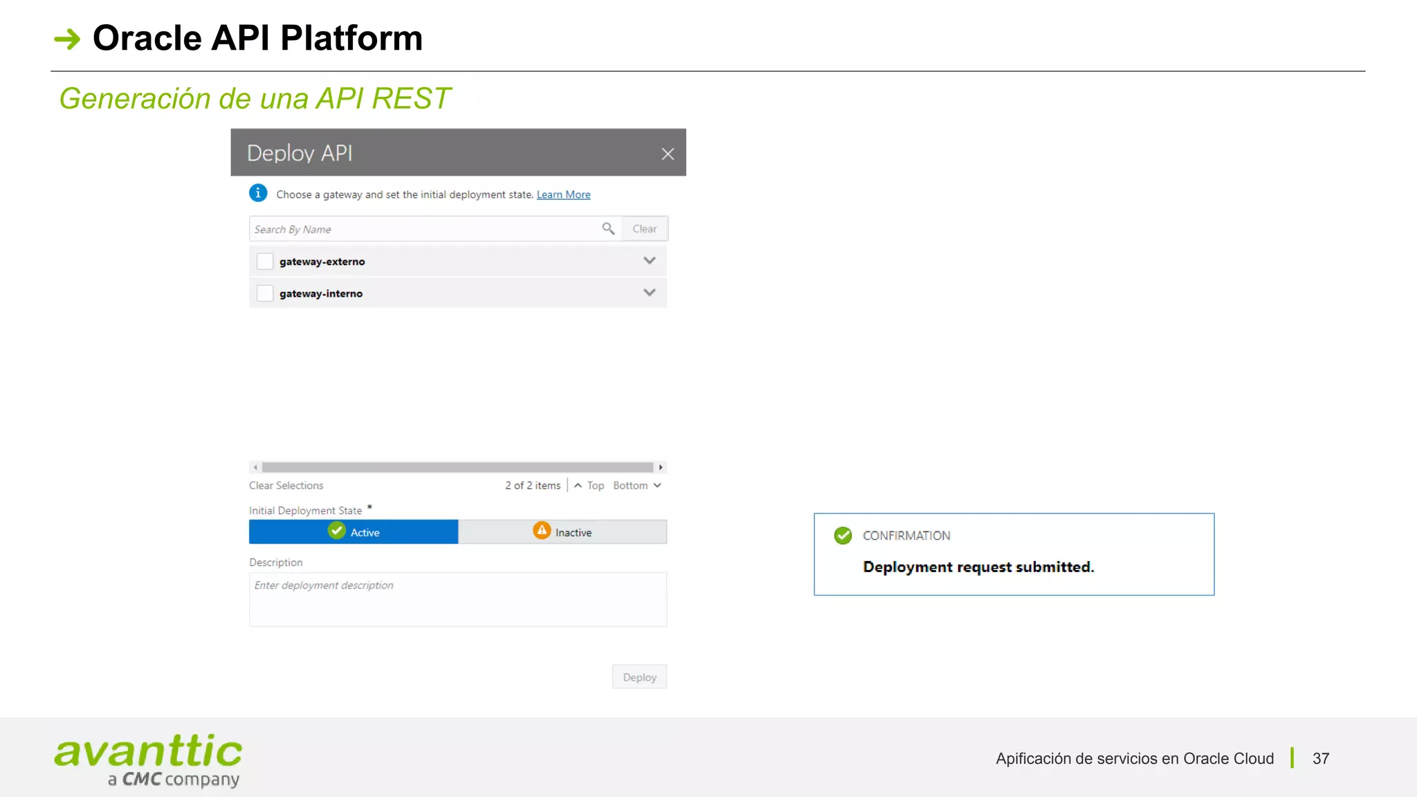 Apificación de servicios en Oracle Cloud 37
Generación de una API REST
Oracle API Platform
 