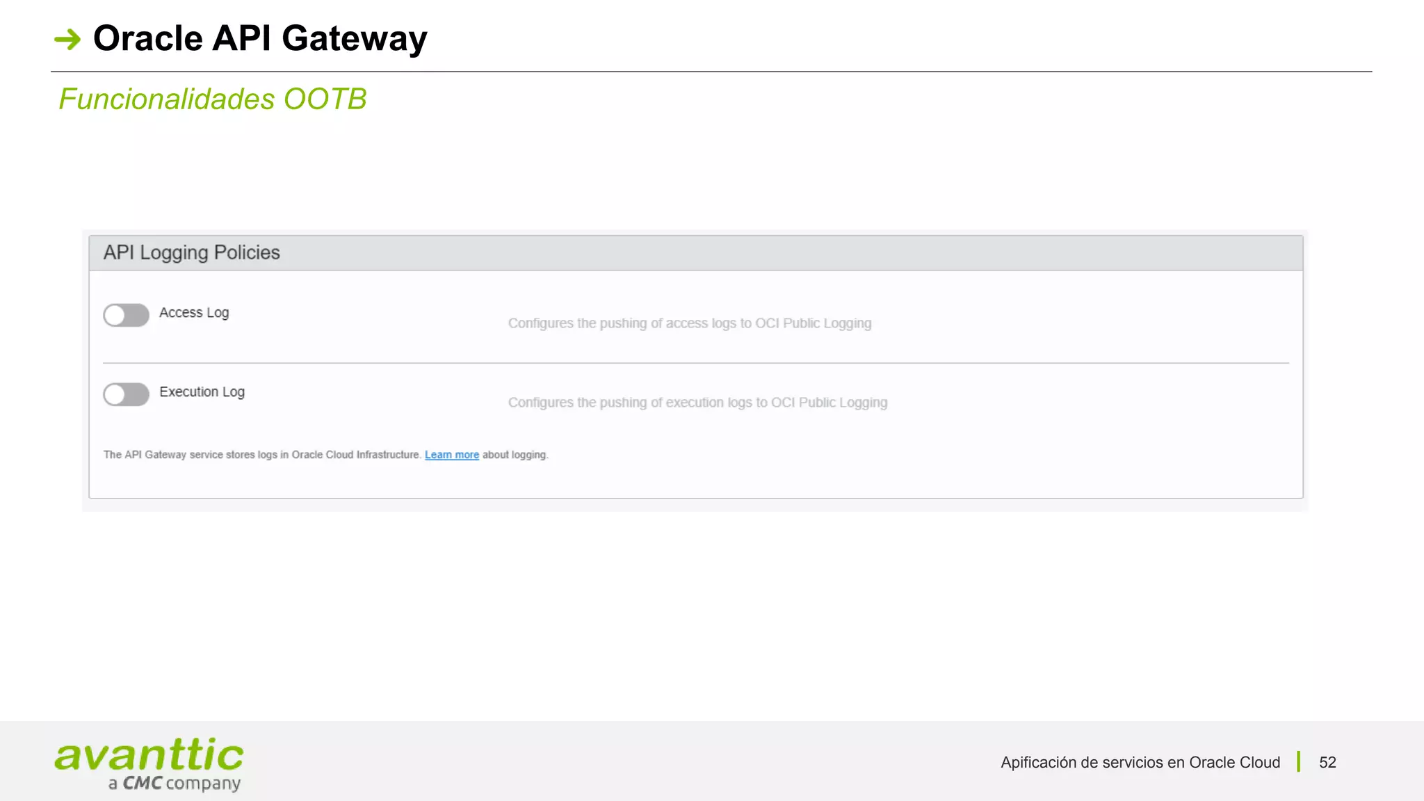 Apificación de servicios en Oracle Cloud 52
Funcionalidades OOTB
Oracle API Gateway
 