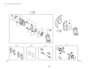 179 
FIG.47-05 FRONT DISC BRAKE CALIPER & DUST COVER 
(1111- ) 
477973-D 
04465 
04479 
47715A 
04945 04947 
31478B 
47547B 47710A 
47775 
47737 
47741 
47715B 
47715B 
47715D 
47721 
47722 
47730 
47731 
47775 
47731A 
47750 
47781 
47782 
 