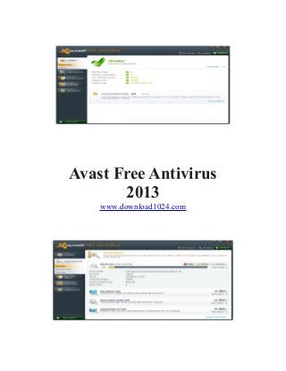Avast Free Antivirus
2013
www.download1024.com
 