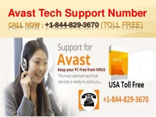 CALL NOW : +1-844-829-3670 (TOLL FREE)
Avast Tech Support Number
 