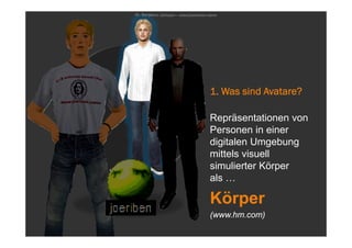 Avatare - Bildungsaspekte digitaler Körperlichkeit