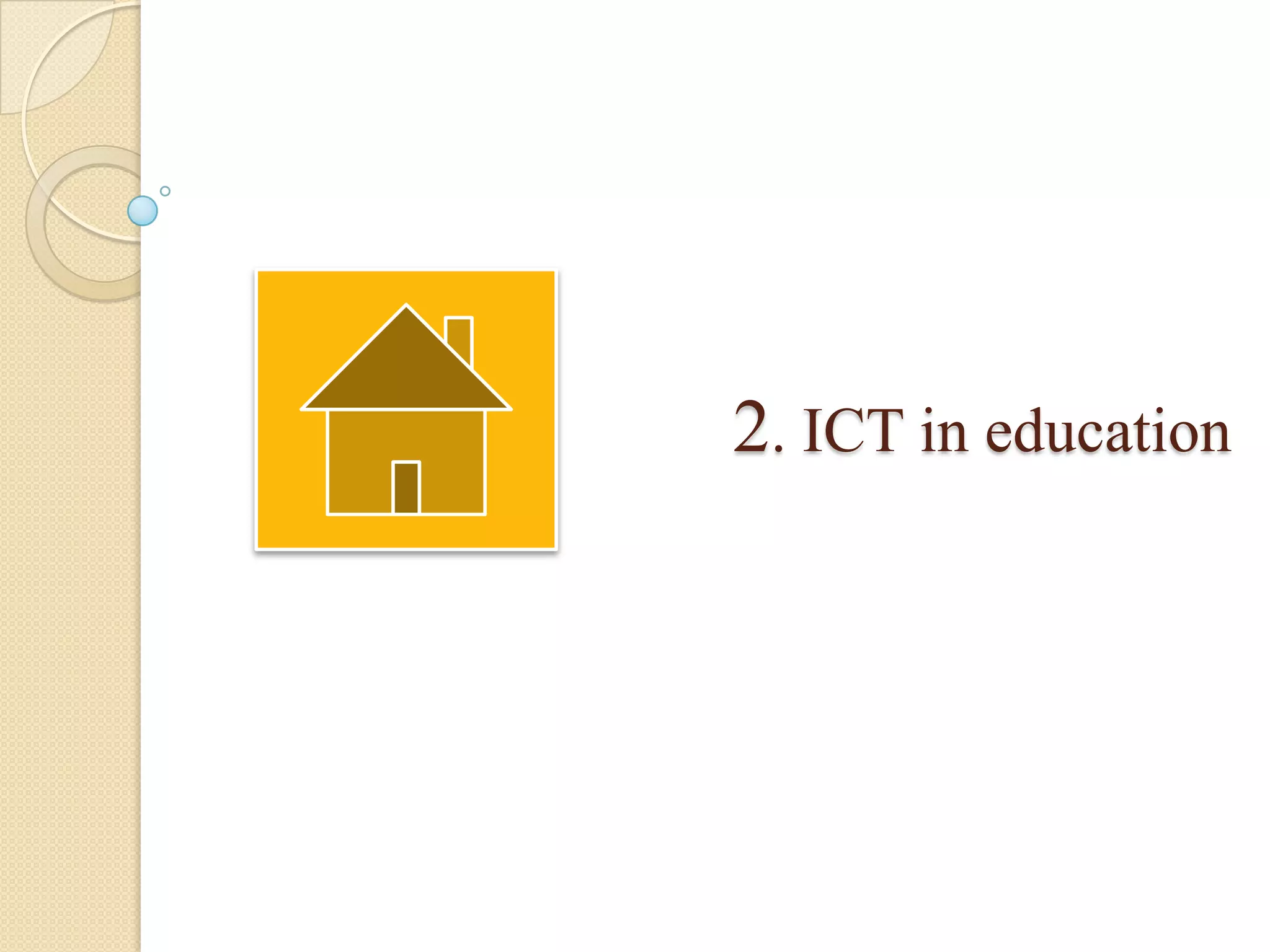 2. ICT in education
 