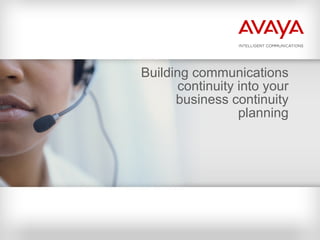 Building communications continuity into your business continuity planning 