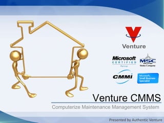 AssetCentralCMMS Computerize Maintenance Management System Presented by Authentic Venture 