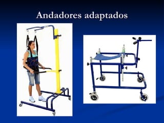 Andadores adaptados 