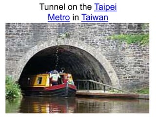 Tunnel on the Taipei
Metro in Taiwan
 