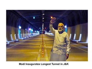 Modi Inaugurates Longest Tunnel in J&K
 
