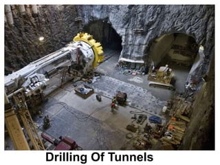 Drilling Of Tunnels
 