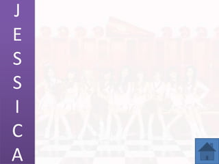 J
E
S
S
I
C
A
 