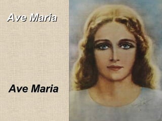 Ave Maria Ave Maria 