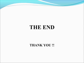 THE END
THANK YOU !!
 