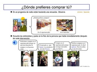 ¿Dónde prefieres comprar tú?
 