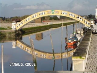 CANAL S. ROQUE 