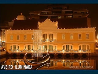 AVEIRO  ILUMINADA 